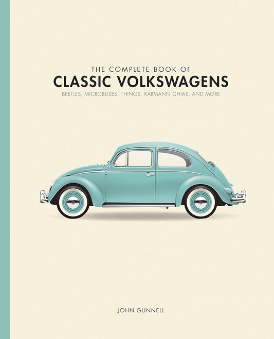 The Complete Book Of Classic Volkswagens